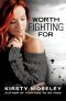 [Fighting to Be Free 02] • Worth Fighting for (Fighting to Be Free #2)